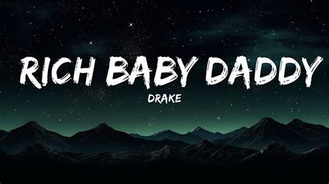 Rich baby daddy sample - Genius is the ultimate source of music knowledge, created by scholars like you who share facts and insight about the songs and artists they love. “Rich Baby Daddy” by Drake was produced by ...